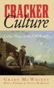 Cracker Culture: Celtic Ways in the Old South
