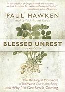 Blessed Unrest: How the Largest Movement in the World Came Into Being and Why No One Saw It Coming [With Earbuds]