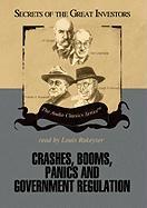 Crashes, Booms, Panics and Government Regulation: Secrets of the Great Investors [With Earbuds]