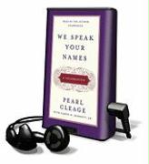 We Speak Your Names: A Celebration [With Earbuds]