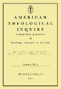 American Theological Inquiry, Volume 6, No. 1: A Biannual Journal of Theology, Culture & History