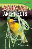 Animal Architects (Library Bound)