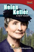 Helen Keller: A New Vision (Library Bound)