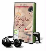 Shanghai Tango [With Earbuds]