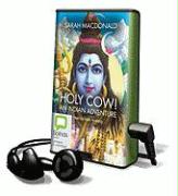 Holy Cow!: An Indian Adventure [With Earbuds]