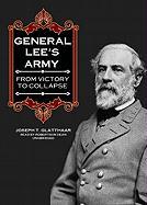 General Lee's Army: From Victory to Collapse [With Earbuds]