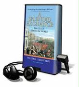 A Splendid Exchange: How Trade Shaped the World [With Earbuds]