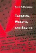 Taxation, Wealth, and Saving