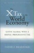 The X-Tax in the World Economy: Going Global with a Simple, Progressive Tax