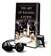 The Art of Raising a Puppy