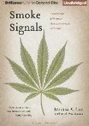 Smoke Signals: A Social History of Marijuana - Medical, Recreational, and Scientific