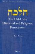 The Halakhah: Historical and Religious Perspectives