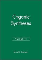 Organic Syntheses, Volume 71