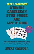 Avery Cardoza's Winning Caribbean Stud Poker and Let it Ride