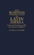 New Business Opportunities in Latin America