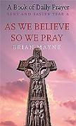 As We Believe, So We Pray: Lent & Easter