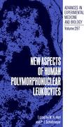 New Aspects of Human Polymorphonuclear Leukocytes