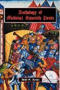 Anthology Of Medieval Spanish Prose