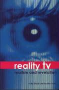 Reality TV – Realism and Revelation