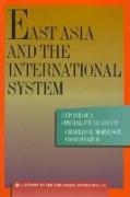 East Asia and the International System: Report of a Special Study Group