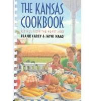 The Kansas Cookbook: Recipes from the Heartland