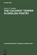 The Calvinist Temper in English Poetry
