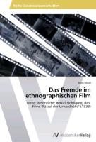 Das Fremde im ethnographischen Film