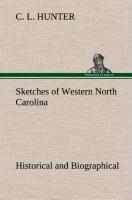 Sketches of Western North Carolina, Historical and Biographical