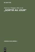 "Sortir au jour"