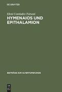 Hymenaios und Epithalamion