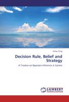 Decision Rule, Belief and Strategy