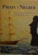 Pirata i negrer : Joan Maristany i Galcerán "Tara" (El Masnou, 1832-1914) : (genocida de l'Illa de Pasqua)