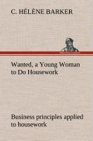 Wanted, a Young Woman to Do Housework Business principles applied to housework