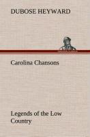 Carolina Chansons Legends of the Low Country