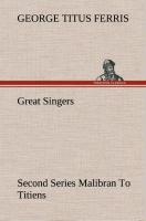 Great Singers, Second Series Malibran To Titiens