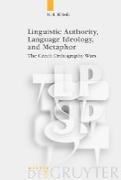 Linguistic Authority, Language Ideology, and Metaphor