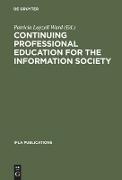 Continuing Professional Education for the Information Society