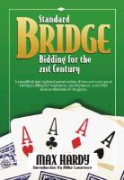 Standard Bridge Bidding for the 21st Century: A Simplified and Updated Presentation of Two-Over-One Game Forcing Bidding for Beginners, Social Players