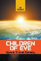 Children of Eve: Space Travel Society