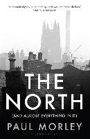 The North: (And Almost Everything in It)