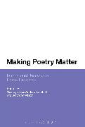 Making Poetry Matter: International Research on Poetry Pedagogy