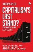 Capitalism's Last Stand?: Deglobalization in the Age of Austerity