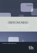 Cibercomunidad : el espacio de la comunicación digital en la Comunidad Valenciana