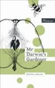 Mr Darwin's Gardener