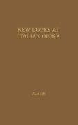 New Looks at Italian Opera