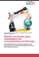 Diseño curricular para complejizar las concepciones en Ciencias