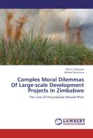 Complex Moral Dilemmas Of Large-scale Development Projects In Zimbabwe