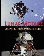 Lunar Module LM 10 thru LM 14 Vehicle Familiarization Manual