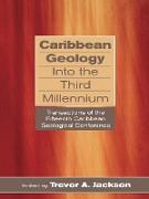 Caribbean Geology Into the Third Millennium