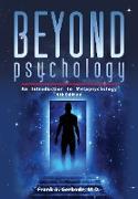 Beyond Psychology